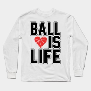 Ball Life Long Sleeve T-Shirt